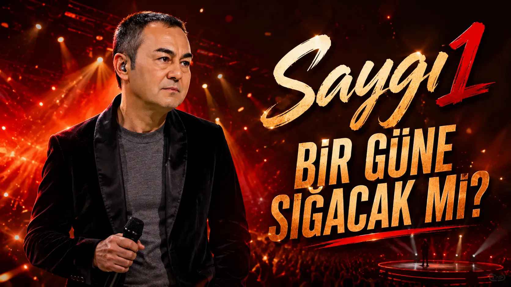 Serdar Ortaç: “Şarkılar Bir Güne Sığacak mı?”