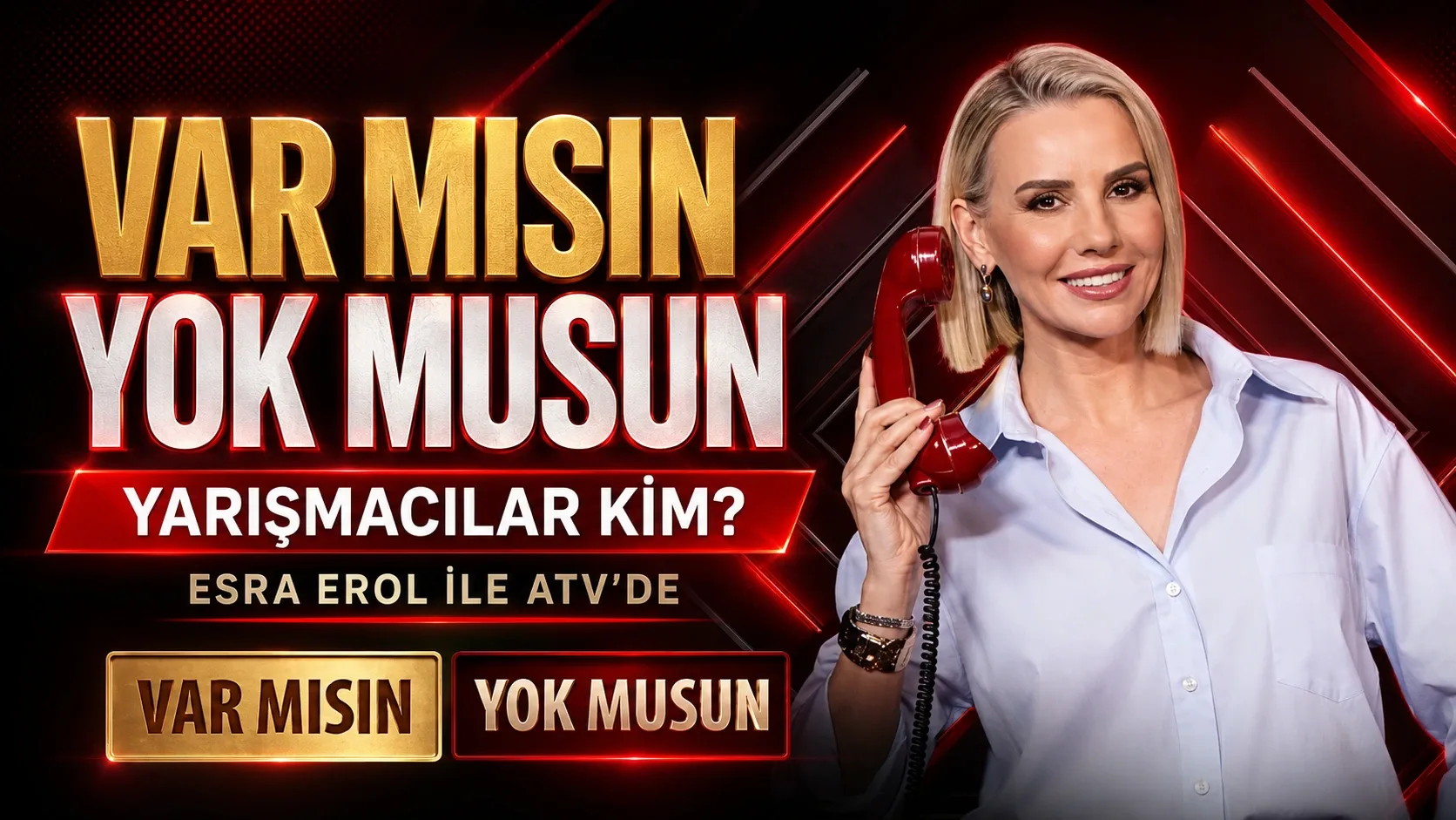 ATV Esra Erol - Var Mısın Yok Musun Yarışmacıları Kimdir?